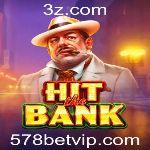 Explorando o Mundo do Jogo HitTheBank e a Estratégia 578 Bet